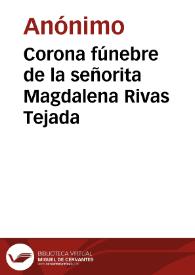Corona fúnebre de la señorita Magdalena Rivas Tejada