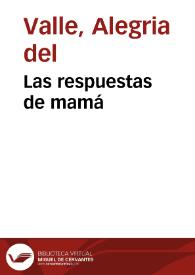 Las respuestas de mamá