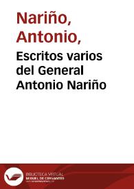 Escritos varios del General Antonio Nariño
