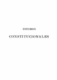 Estudios constitucionales sobre los Gobiernos de la América Latina. Tomo I