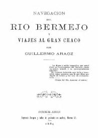 Navegación del río Bermejo y viajes al Gran Chaco