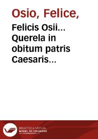 Felicis Osii... Querela in obitum patris Caesaris Isnardi...