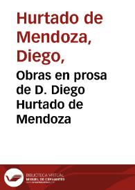 Obras en prosa de D. Diego Hurtado de Mendoza