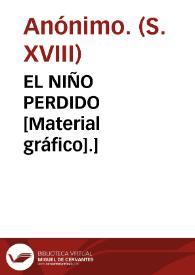EL NIÑO PERDIDO [Material gráfico].]