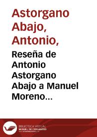 Reseña de Antonio Astorgano Abajo a Manuel Moreno Alonso, 