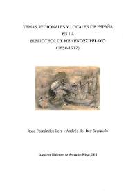 Temas regionales y locales de España en la Biblioteca de Menéndez Pelayo (1850-1912)