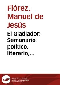 El Gladiador: Semanario político, literario, científico y noticioso