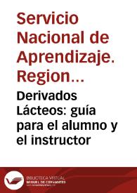 Derivados Lácteos: guía para el alumno y el instructor