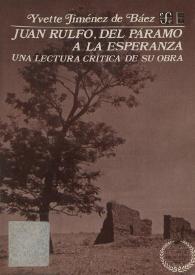 Juan Rulfo: del páramo a la esperanza. Una lectura crítica de su obra