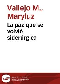 La paz que se volvió siderúrgica
