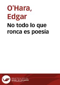 No todo lo que ronca es poesía