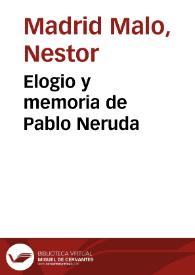 Elogio y memoria de Pablo Neruda