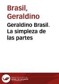Geraldino Brasil. La simpleza de las partes