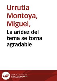 La aridez del tema se torna agradable