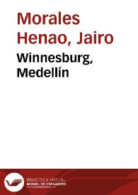 Winnesburg, Medellín