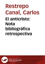 El anticristo:  Nota bibliográfica retrospectiva
