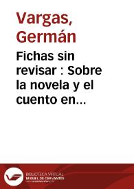 Fichas sin revisar : Sobre la novela y el cuento en Colombia