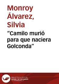 “Camilo murió para que naciera Golconda”
