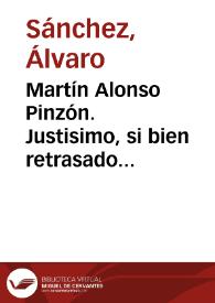 Martín Alonso Pinzón. Justisimo, si bien retrasado homenaje