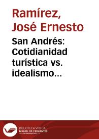San Andrés: Cotidianidad turística vs. idealismo desarrollista