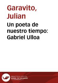 Un poeta de nuestro tiempo: Gabriel Ulloa