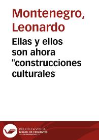 Ellas y ellos son ahora 'construcciones culturales