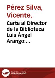 Carta al Director de la Biblioteca Luis Ángel Arango: Jaime Duarte French
