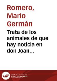 Trata de los animales de que hay noticia en don Joan de Castellanos