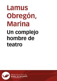 Un complejo hombre de teatro