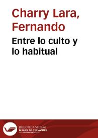 Entre lo culto y lo habitual