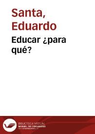 Educar ¿para qué?