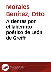 A tientas por el laberinto poético de León de Greiff