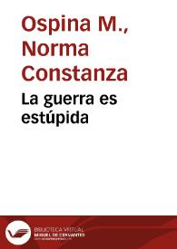 La guerra es estúpida