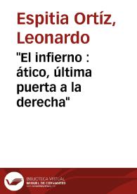 'El infierno : ático, última puerta a la derecha'