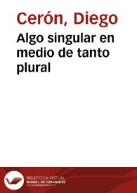 Algo singular en medio de tanto plural