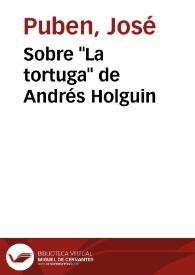 Sobre 'La tortuga' de Andrés Holguin