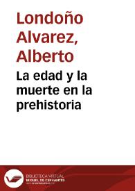 La edad y la muerte en la prehistoria