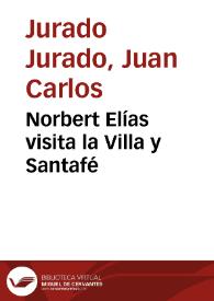 Norbert Elías visita la Villa y Santafé