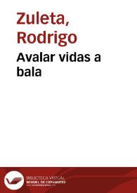 Avalar vidas a bala