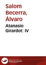 Atanasio Girardot: IV