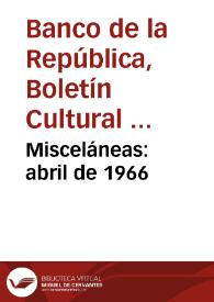 Misceláneas: abril de 1966