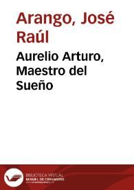 Aurelio Arturo, Maestro del Sueño