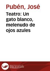 Teatro: Un gato blanco, melenudo de ojos azules