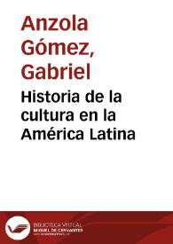 Historia de la cultura en  la América Latina
