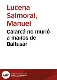 Calarcá no murió a manos de Baltasar