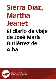 El diario de viaje de José María Gutiérrez de Alba