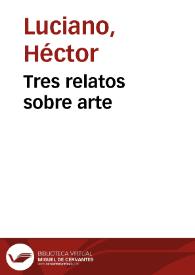 Tres relatos sobre arte