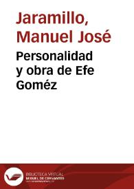 Personalidad y obra de Efe Goméz