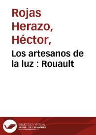 Los artesanos de la luz : Rouault