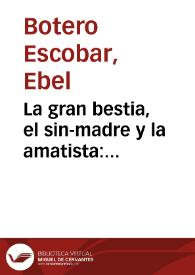 La gran bestia, el sin-madre y la amatista: Intimidades de la novela de Rojas Herazo